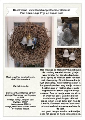 1 Werkbeschrijving sparen max 1 per klant Kerstklokken in Z - Kerstklokken in Zinklook Creatief bloemschikken of knutselen
