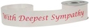 Poly Satijn lint With Deepest Sympathy White herdenking 2 inch rol 50 yards