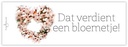 Bloemenkaartje Dat verdient een bloemetje! kaartje voor bloemstukken en boeketten