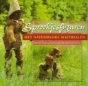 Sprookjesfiguren met natuurlijke materialen boek groendecoratie