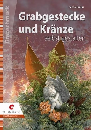 Grabgestecke und Kranze selbst gestalten boek grafstukken